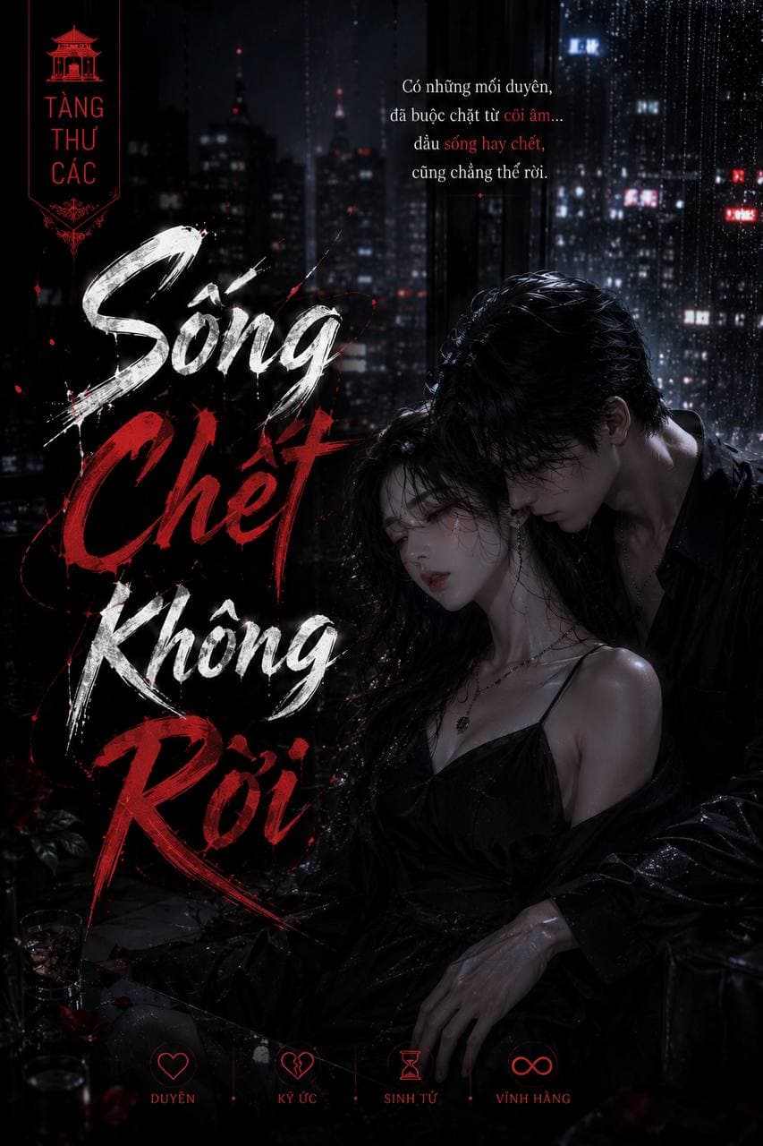 Sống Chết Không Rời