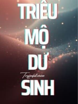 Triều Mộ Dư Sinh - Văn Nhã Ai Cập Miêu