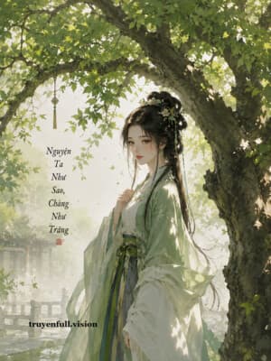 Nguyện Ta Như Sao, Chàng Như Trăng