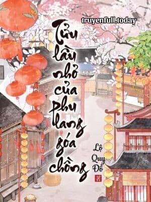Tửu Lầu Nhỏ Của Phu Lang Góa Chồng