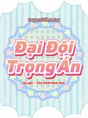 Đại Đội Trọng Án - Vân Khởi Nam Sơn