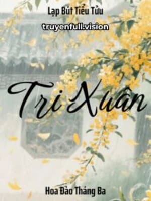 Tri Xuân - Lạp Bút Tiểu Tửu