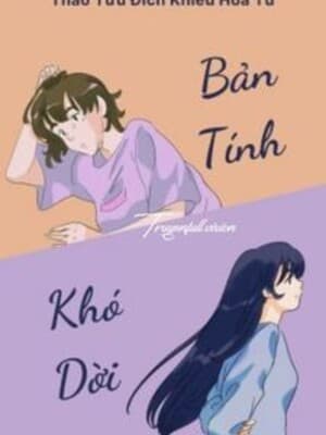 Bản Tính Khó Dời - Thảo Tửu Đích Khiếu Hoa Tử
