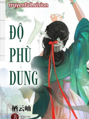 Độ Phù Dung - Tê Vân Tụ