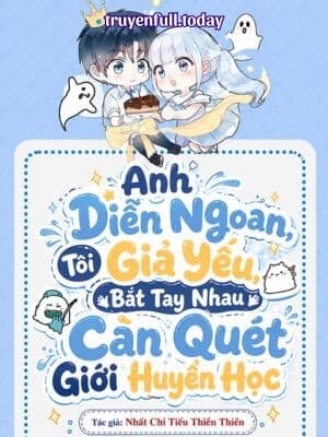 Anh Diễn Ngoan, Tôi Giả Yếu, Bắt Tay Nhau Càn Quét Giới Huyền Học