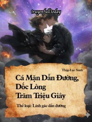 Cá Mặn Dẫn Đường, Dốc Lòng Trăm Triệu Giây
