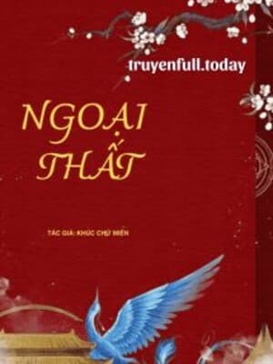 Ngoại Thất - Khúc Chử Miên