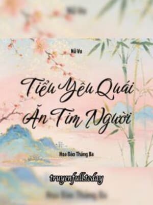 Tiểu Yêu Quái Ăn Tim Người
