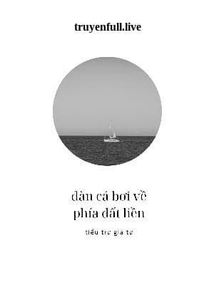 Đàn Cá Bơi Về Phía Đất Liền