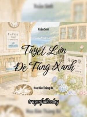 Tuyết Lớn Đè Tùng Xanh - Xuân Sinh